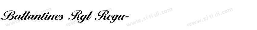 Ballantines Rgl Regu字体转换